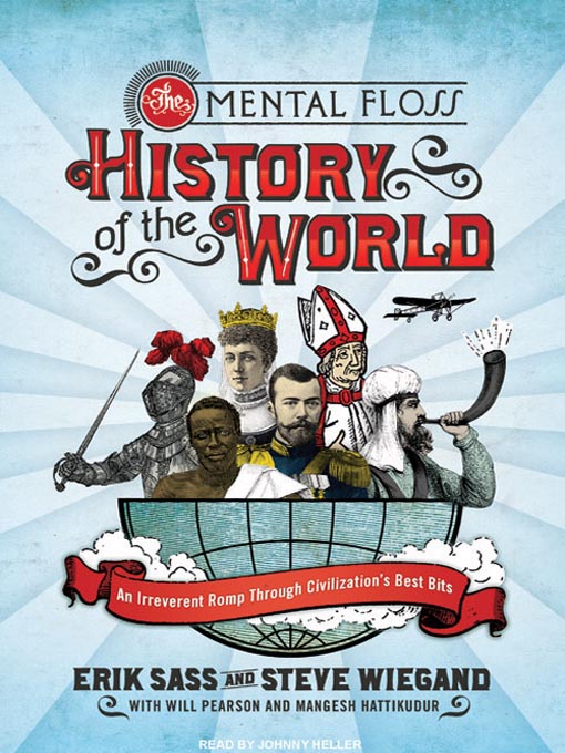 Title details for The Mental Floss History of the World by Erik Sass - Wait list